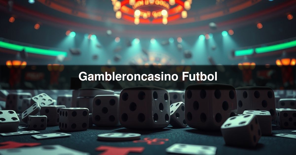 Gambleroncasino Futbol