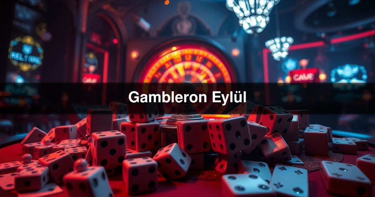 Gambleron Eylül
