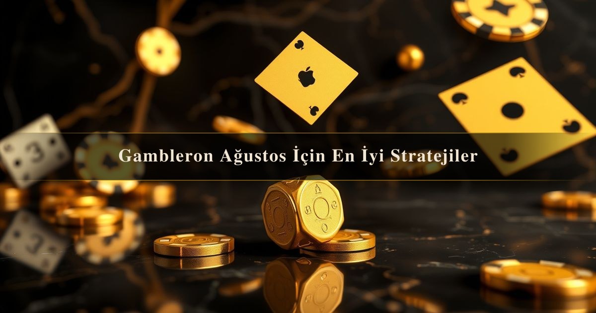 Gambleron Ağustos